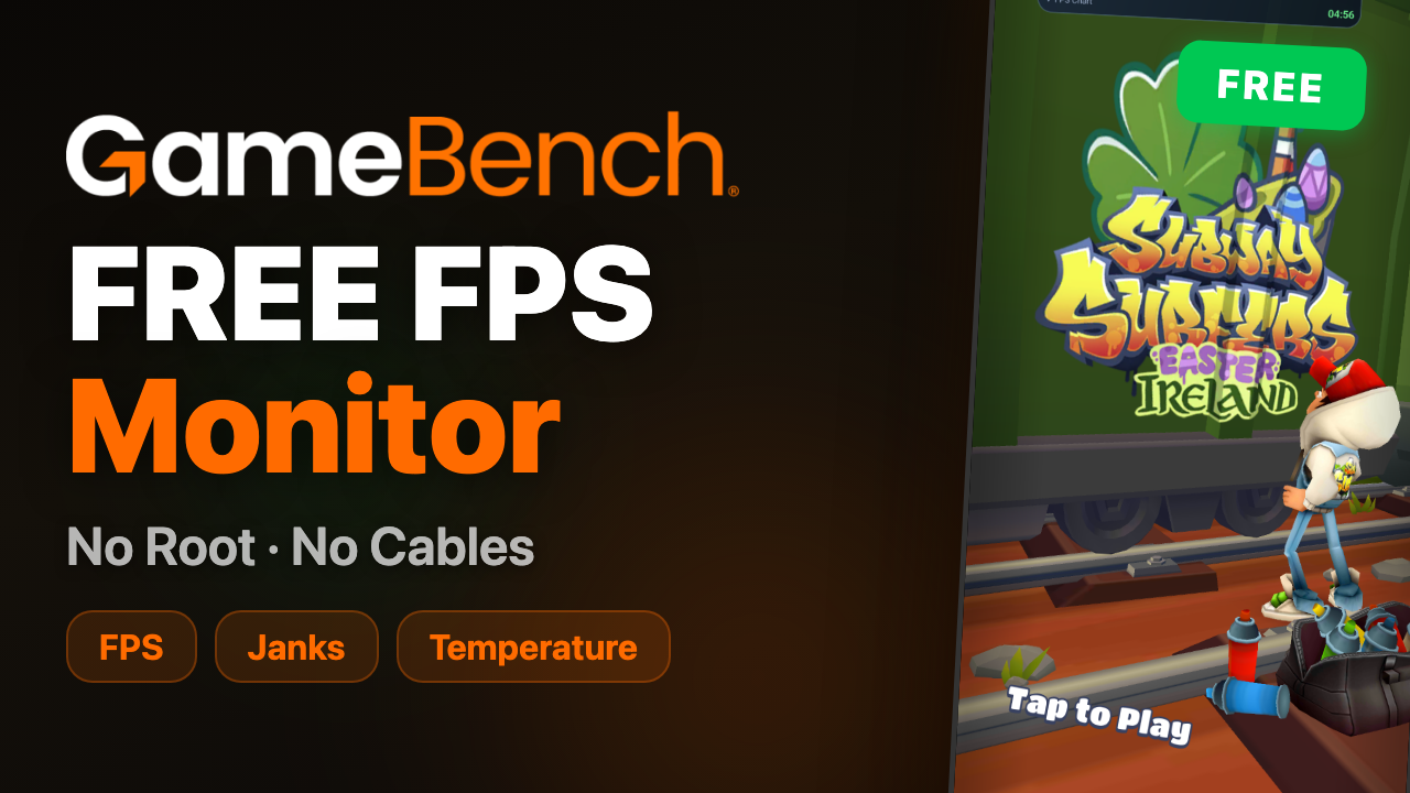 Bench Fps GameBench - Mobile Game Performance Testing Tools